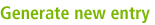 Generate new entry